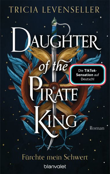 Cover Tricia Levenseller: Daughter of the Pirate King - Fürchte mein Schwert
