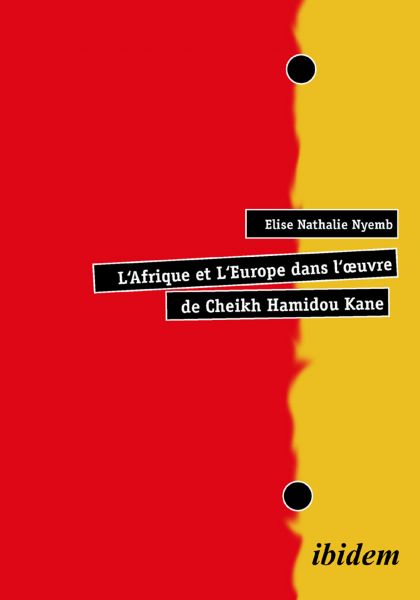 L'Afrique et L'Europe dans l'œuvre de Cheikh Hamidou Kane