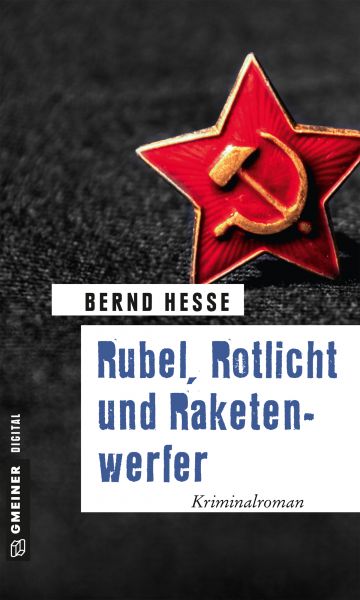 Rubel, Rotlicht und Raketenwerfer