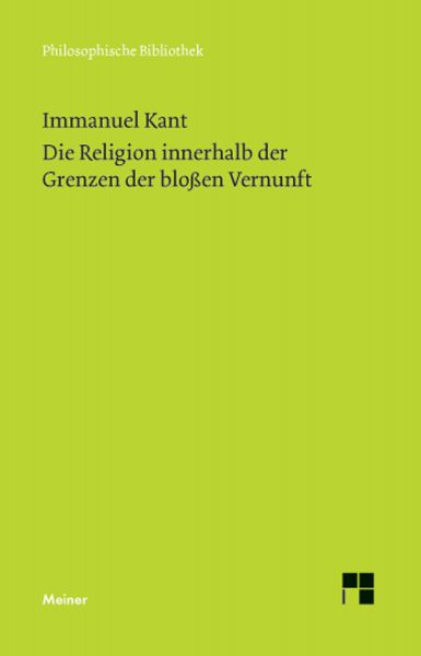 Die Religion innerhalb der Grenzen der bloßen Vernunft