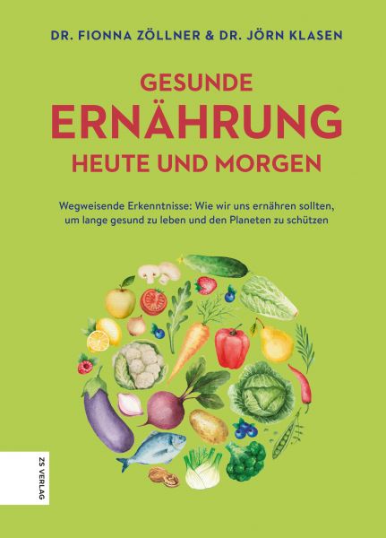 Gesunde Ernährung heute und morgen