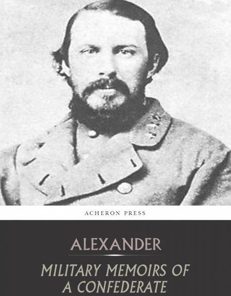 Military Memoirs of a Confederate