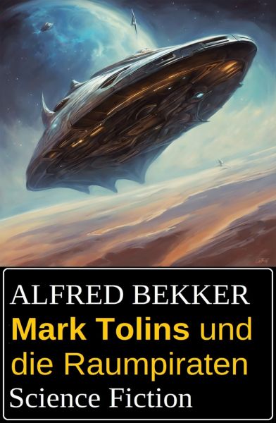 Mark Tolins und die Raumpiraten: Science Fiction