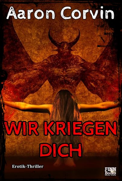 Wir kriegen dich