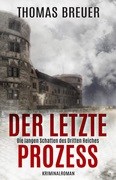 Der letzte Prozess – Die langen Schatten des Dritten Reiches