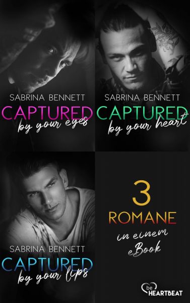 Captured by you - 3 Romane in einem eBook