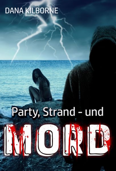 Party, Strand – und Mord