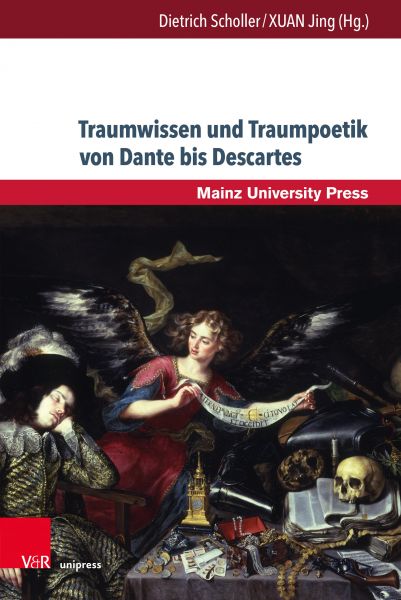 Traumwissen und Traumpoetik von Dante bis Descartes