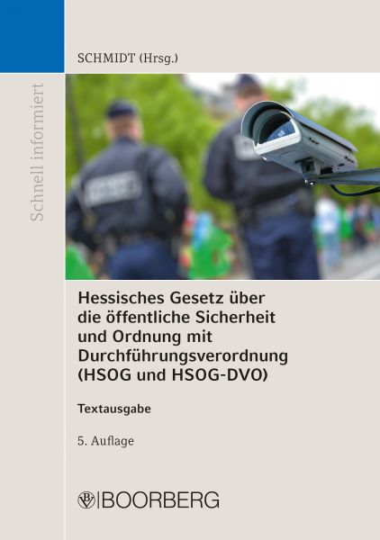 Hessisches Gesetz über die öffentliche Sicherheit und Ordnung mit Durchführungsverordnung (HSOG und