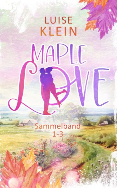Maple Love Sammelband 1-3