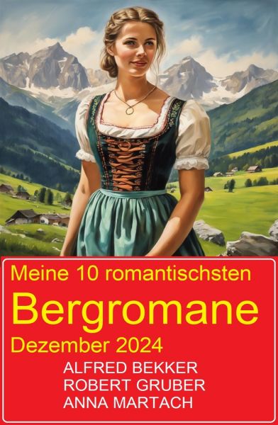 Meine 10 romantischsten Bergromane Dezember 2024