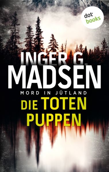 Mord in Jütland: Die toten Puppen