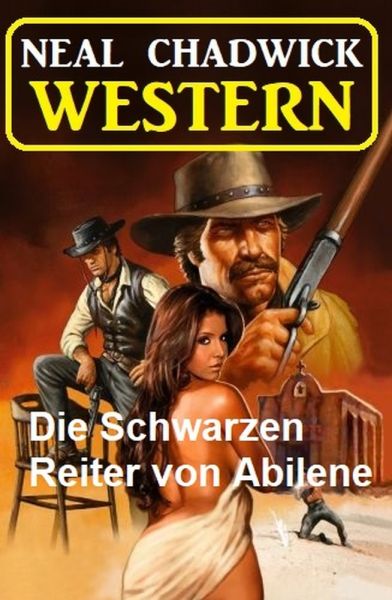 Die Schwarzen Reiter von Abilene: Western