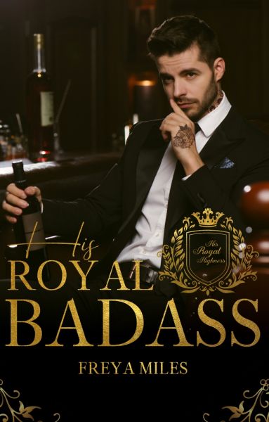 His Royal Badass