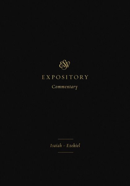 ESV Expository Commentary (Volume 6)